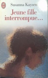 Couverture du livre Jeune fille interrompue - Susanna Kaysen