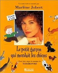 Couverture du livre Le petit garçon qui mordait les chiens - Marlene Jobert