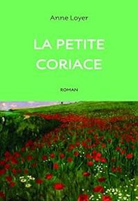 Couverture du livre La petite coriace - Anne Loyer