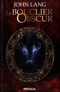 Couverture du livre Le bouclier obscur - John Lang