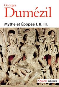 Couverture du livre Mythe et épopée - Georges Dumezil