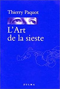 Couverture du livre L'Art de la sieste - Thierry Paquot