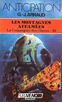 Georges Jean Arnaud - Les Montagnes affamées