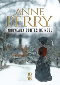 Anne Perry - Nouveaux contes de Noël