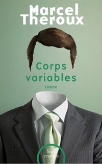 Marcel Theroux - Corps variables