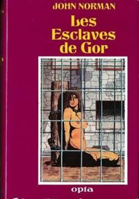 Couverture du livre Les esclaves de Gor - John Norman