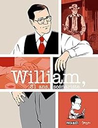 Couverture du livre William, 31 ans, scénariste - James 