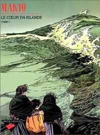 Couverture du livre Le Coeur en Islande - Pierre Makyo