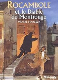 Couverture du livre Rocambole et le Diable de Montrouge - Michel Honaker