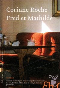 Couverture du livre Fred et Mathilde - Corinne Roche