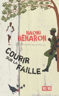 Couverture du livre Courir sur la faille - Naomi Benaron