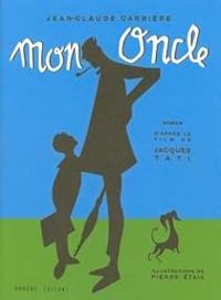 Couverture du livre Mon Oncle - Jean Claude Carriere