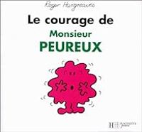 Roger Hargreaves - Le courage de Monsieur Peureux