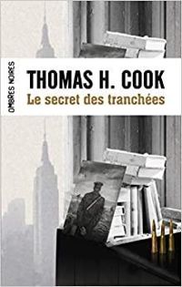 Couverture du livre Le secret des tranchées - Thomas H Cook