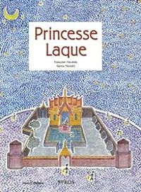 Francoise Malaval - Patrice Favaro - Princesse Laque