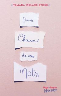 Couverture du livre Dans chacun de mes mots - Tamara Ireland Stone