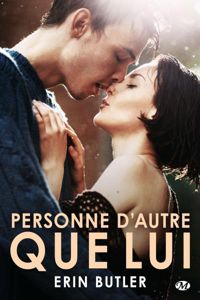 Couverture du livre Personne d'autre que lui - Erin Butler