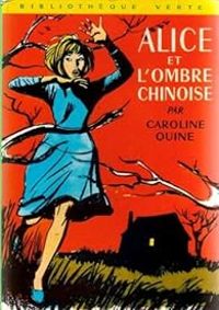 Couverture du livre Alice et l'ombre chinoise  - Caroline Quine