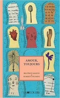 Beatrice Masini - Roberto Piumini - Amour, toujours