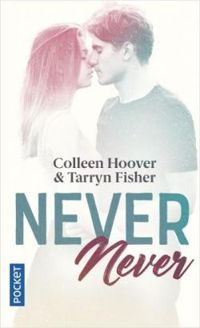 Couverture du livre Never Never - Intégrale - Colleen Hoover