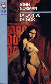 Couverture du livre La captive de gor - John Norman