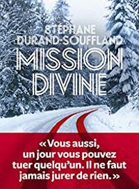 Couverture du livre Mission divine - Stephane Durand Souffland