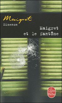 Georges Simenon - Maigret et le fantôme