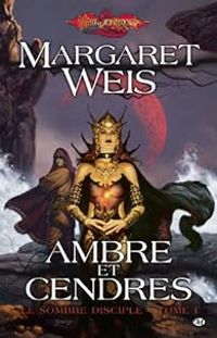 Margaret Weis - Ambre et cendres