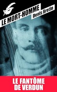 Couverture du livre Le Mort-homme - Denis Bretin