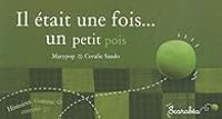 Couverture du livre Il était une fois... un petit pois - Coralie Saudo - Marypop 