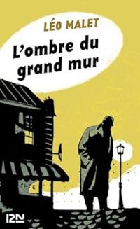 Leo Malet - L'Ombre du grand mur