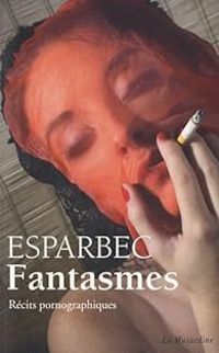  Esparbec - Fantasmes