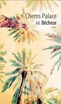 Ali Becheur - Chems Palace