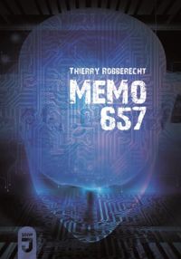 Couverture du livre Memo 657 - Thierry Robberecht