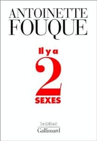 Couverture du livre Il y a deux sexes - Antoinette Fouque