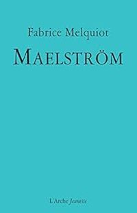 Couverture du livre Maelström - Fabrice Melquiot