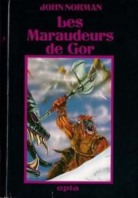 Couverture du livre Les maraudeurs de Gor - John Norman