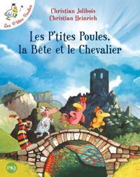 Couverture du livre Les P'tites Poules  - Christian Jolibois - Christian Heinrich