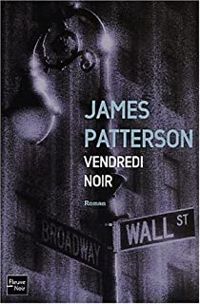 James Patterson - Vendredi noir