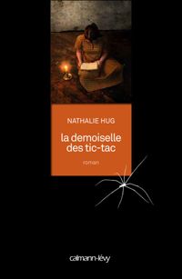 Couverture du livre La Demoiselle des Tic-Tac - Nathalie Hug