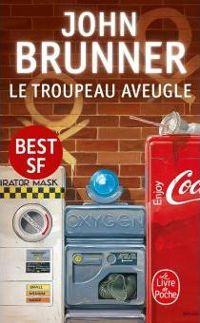 John Brunner - Le troupeau aveugle