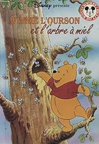 Walt Disney - Winnie l'ourson et l'arbre à miel