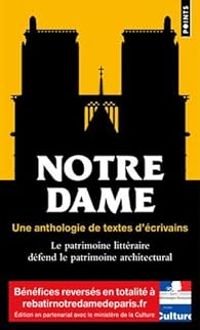 Editions Points - Notre-Dame. Une anthologie de textes d'écrivains