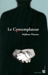 Stephane Heaume - Le contemplateur