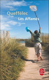 Couverture du livre Les Affamés - Yann Queffelec