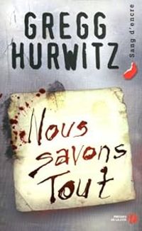 Gregg Hurwitz - Nous savons tout