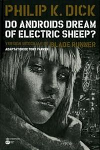 Couverture du livre Do Androids Dream of Electric Sheep? - Tony Parker