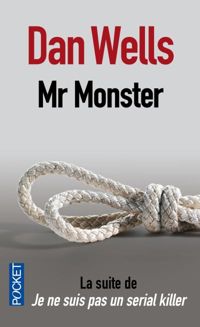 Couverture du livre Mr. Monster - Dan Wells