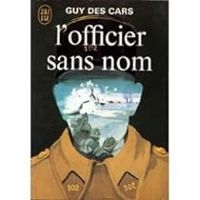 Couverture du livre L'officier sans nom - Guy Des Cars