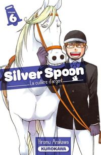 Hiromu Arakawa - Silver Spoon - La cuillère d'argent - tome 06 